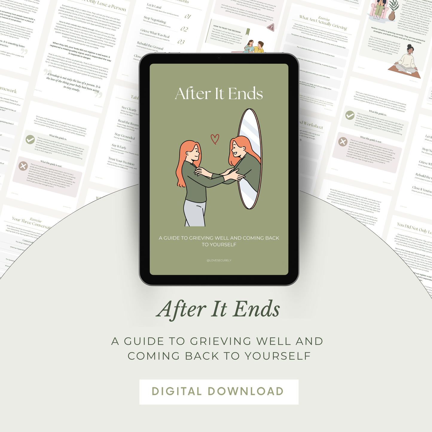 After It Ends: Grieving Well and Coming Back to Yourself