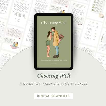 Choosing Well: Finally Breaking The Cycle