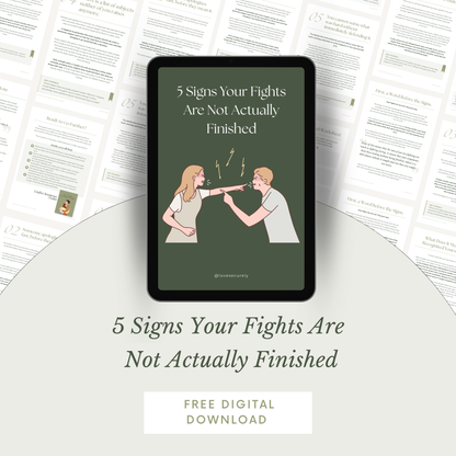5 Signs Your Fights Are Not Actually Finished
