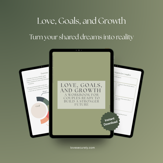 Love, Goals, and Growth: A Workbook for Couples Ready to Build a Stronger Future