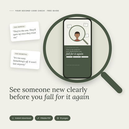 Your Second-Look Check: See Someone New Clearly Before You Fall for It Again