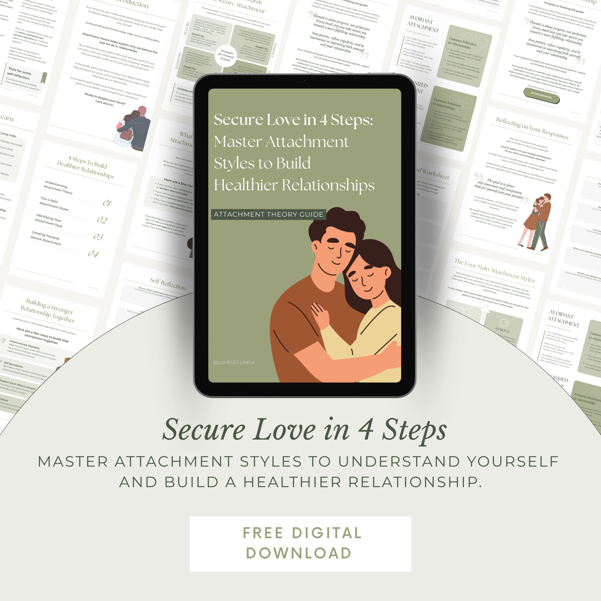 Free Attachment Style Guide: Secure Love in 4 Steps | LoveSecurely